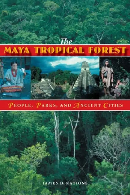 Buy The Maya Tropical Forest (English, James D. Nations) Online at Best Price - BookBajar