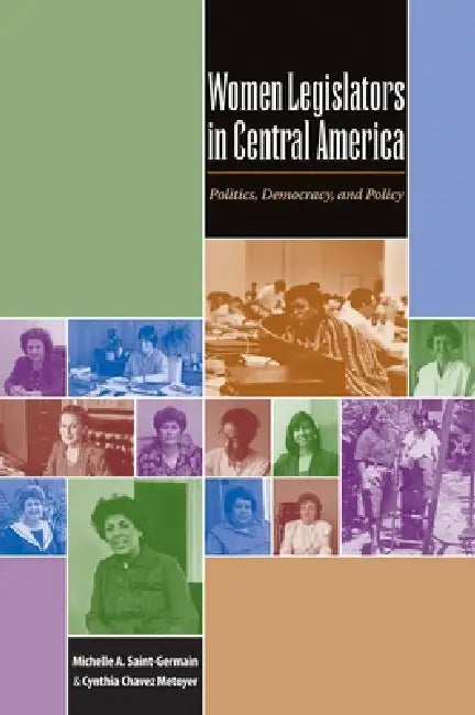 Buy Women Legislators in Central America (English, Michelle A. Saint-Germain | Cynthia Chavez Metoyer) Online at Best Price - BookBajar