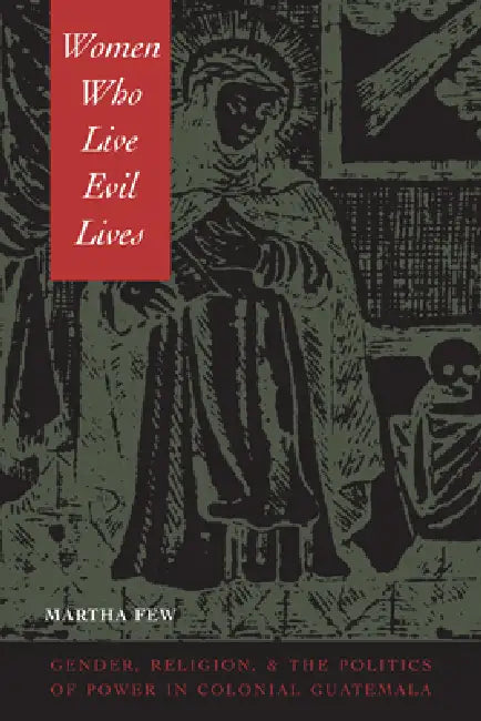 Buy Women Who Live Evil Lives (English, Martha Few) Online at Best Price - BookBajar