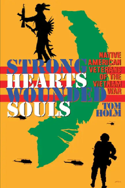 Buy Strong Hearts, Wounded Souls (English, Tom Holm) Online at Best Price - BookBajar