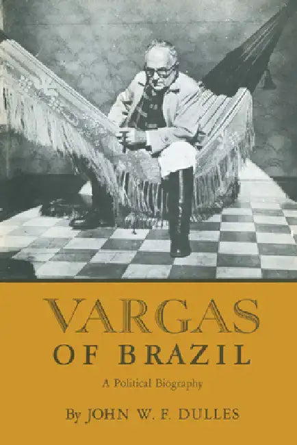 Buy Vargas of Brazil (English, John W. F. Dulles) Online at Best Price - BookBajar