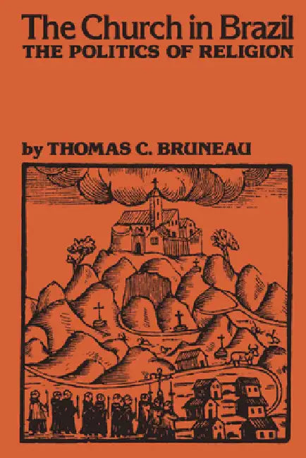 Buy The Church in Brazil (English, Thomas C. Bruneau) Online at Best Price - BookBajar