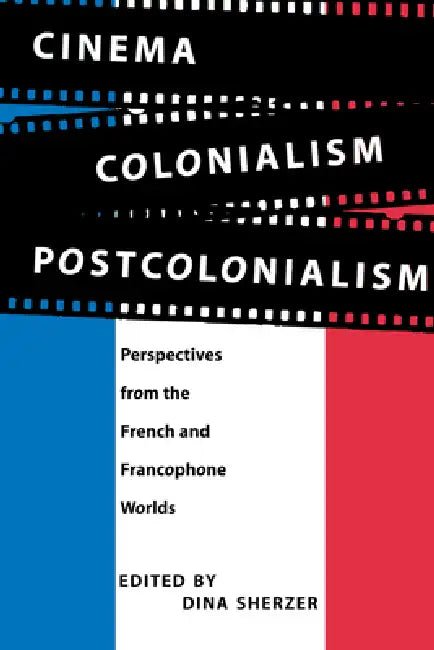 Buy Cinema, Colonialism, Postcolonialism (English, Dina Sherzer) Online at Best Price - BookBajar