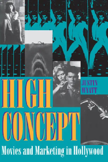 Buy High Concept (English, Justin Wyatt) Online at Best Price - BookBajar