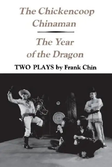 Buy The Chickencoop Chinaman and The Year of the Dragon (English, Frank Chin) Online at Best Price - BookBajar