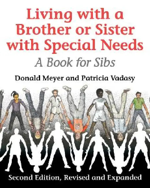 Buy Living with a Brother or Sister with Special Needs (English, Donald Meyer | Patricia F. Vadasy) Online at Best Price - BookBajar
