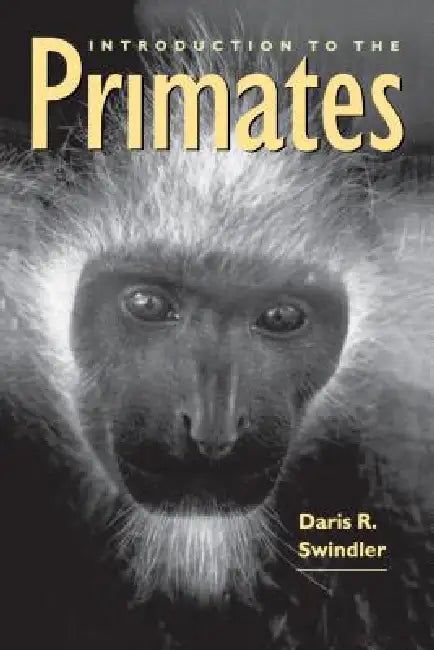 Buy Introduction to the Primates (English, Daris R. Swindler | Linda E. Curtis) Online at Best Price - BookBajar