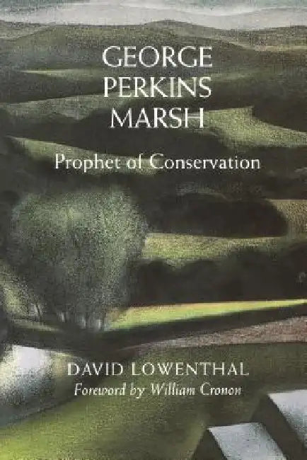 Buy George Perkins Marsh (English, David Lowenthal | William Cronon) Online at Best Price - BookBajar