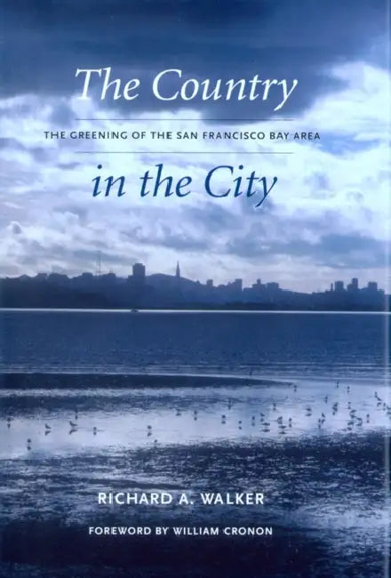 Buy The Country in the City (English, Richard A. Walker | William Cronon) Online at Best Price - BookBajar