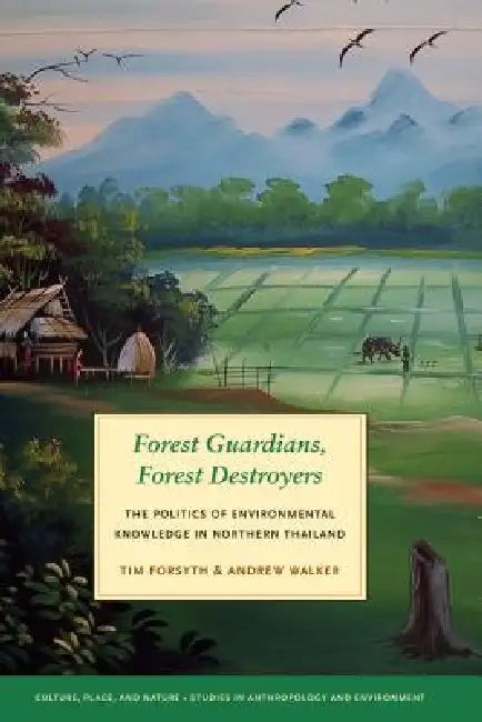 Buy Forest Guardians, Forest Destroyers (English, Tim Forsyth | Andrew Walker | K. Sivaramakrishnan) Online at Best Price - BookBajar