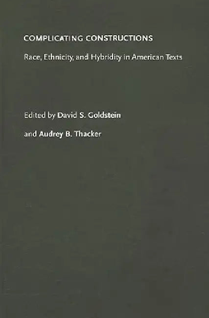 Buy Complicating Constructions (English, David S. Goldstein | Audrey B. Thacker) Online at Best Price - BookBajar