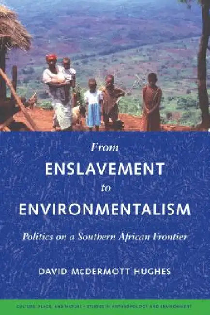 Buy From Enslavement to Environmentalism (English, David McDermott Hughes | K. Sivaramakrishnan) Online at Best Price - BookBajar
