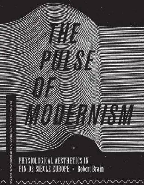 Buy The Pulse of Modernism (English, Robert Michael Brain) Online at Best Price - BookBajar