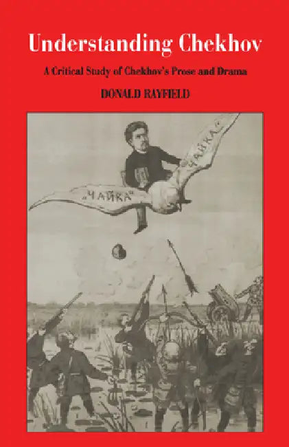 Buy Understanding Chekhov (English, Donald Rayfield) Online at Best Price - BookBajar