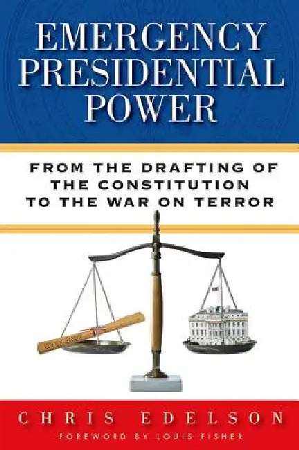 Buy Emergency Presidential Power (English, Chris Edelson) Online at Best Price - BookBajar