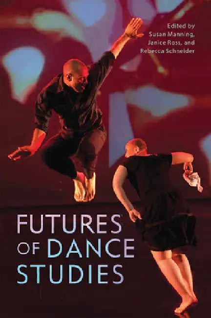 Futures of Dance Studies (English, Susan Manning) - Image 1 - BookBajar