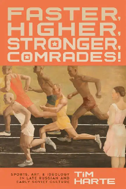 Faster, Higher, Stronger, Comrades! (English, Tim Harte) - Image 1 - BookBajar