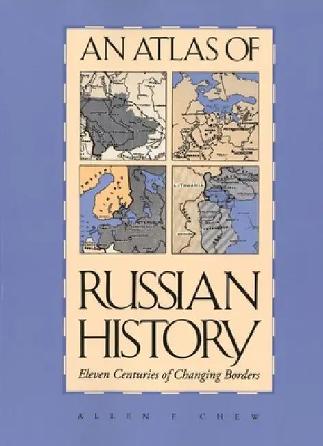 Buy An Atlas of Russian History (English, Allen F. Chew) Online at Best Price - BookBajar