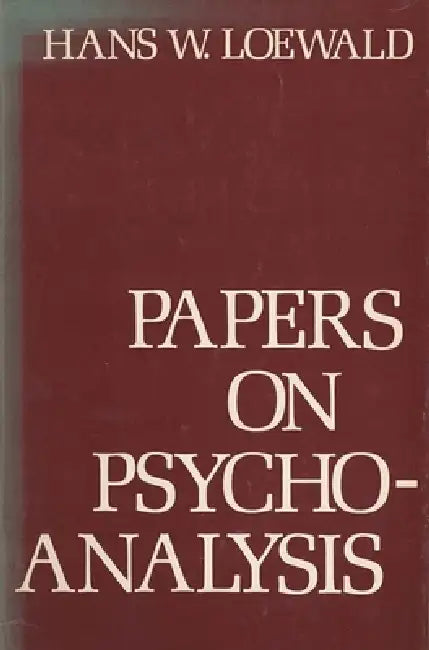 Buy Papers on Psychoanalysis (English, Hans W. Loewald) Online at Best Price - BookBajar