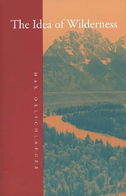 Buy The Idea of Wilderness (English, Max Oelschlaeger) Online at Best Price - BookBajar