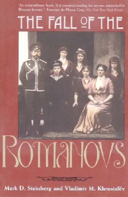 Buy The Fall of the Romanovs (English, Mark D. Steinberg | Vladimir M. Khrustalëv) Online at Best Price - BookBajar