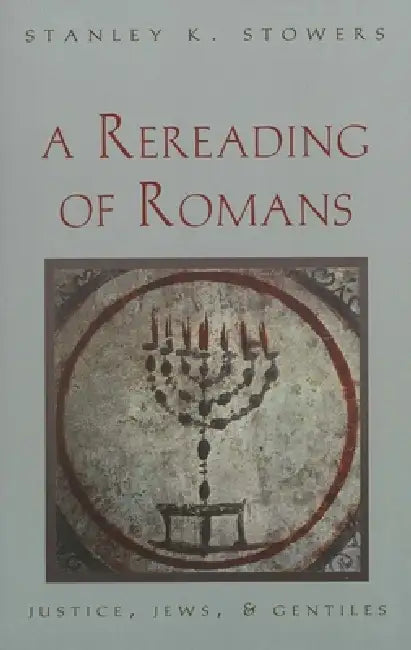 Buy A Rereading of Romans (English, Stanley K. Stowers) Online at Best Price - BookBajar