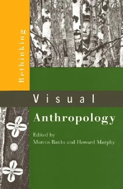 Buy Rethinking Visual Anthropology (English, Marcus Banks | Howard Morphy) Online at Best Price - BookBajar