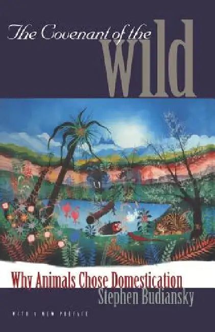 Buy The Covenant of the Wild (English, Stephen Budiansky) Online at Best Price - BookBajar