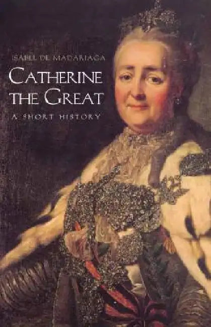 Buy Catherine the Great (English, Isabel de Madariaga) Online at Best Price - BookBajar