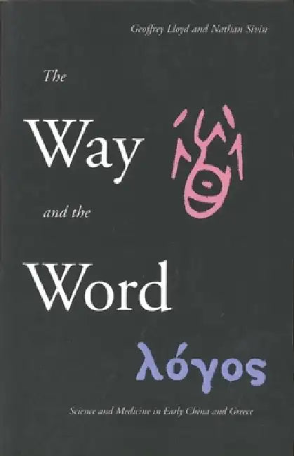 Buy The Way and the Word (English, Geoffrey Lloyd | Nathan Sivin) Online at Best Price - BookBajar