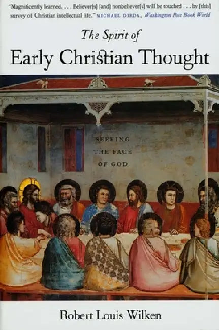 Buy The Spirit of Early Christian Thought (English, Robert Louis Wilken) Online at Best Price - BookBajar