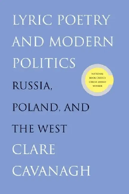 Buy Lyric Poetry and Modern Politics (English, Clare Cavanagh) Online at Best Price - BookBajar