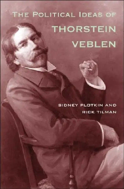 Buy Political Ideas of Thorstein Veblen (English, Sidney Plotkin | Rick Tilman) Online at Best Price - BookBajar