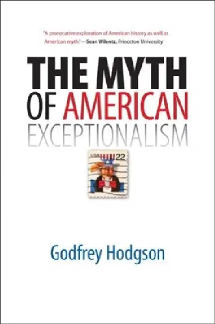 The Myth of American Exceptionalism (English, Godfrey Hodgson) - Image 1 - BookBajar