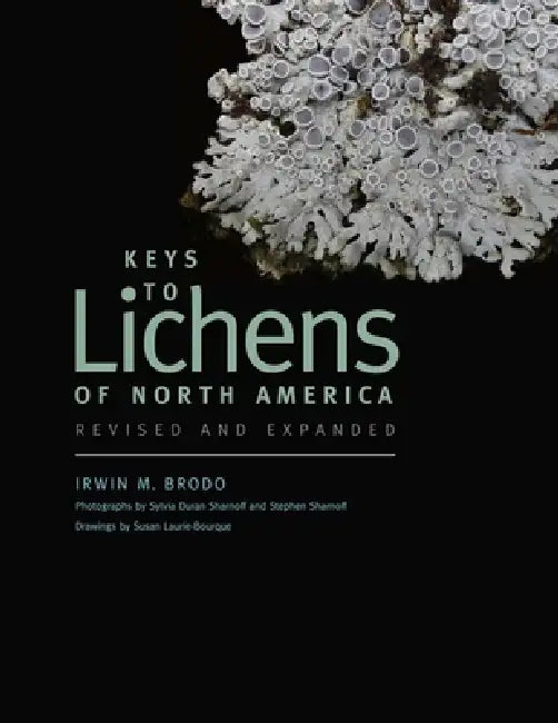 Buy Keys to Lichens of North America (English, Irwin M. Brodo | Sylvia Duran Sharnoff | Stephen Sharnoff) Online at Best Price - BookBajar
