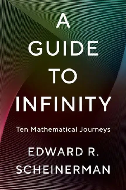 A Guide to Infinity (English, Edward R. Scheinerman) - Image 1 - BookBajar