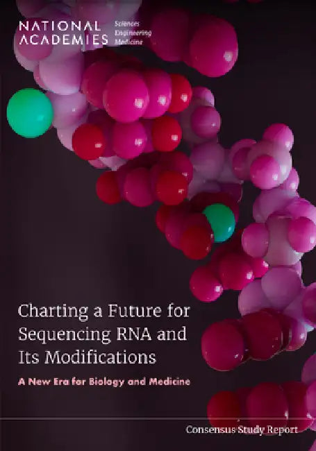 Charting a Future for Sequencing RNA and Its Modifications (English, National Academies of Sciences Engineeri | Health, Medicine Division | Division on Earth, Life Studies) - Image 1 - BookBajar