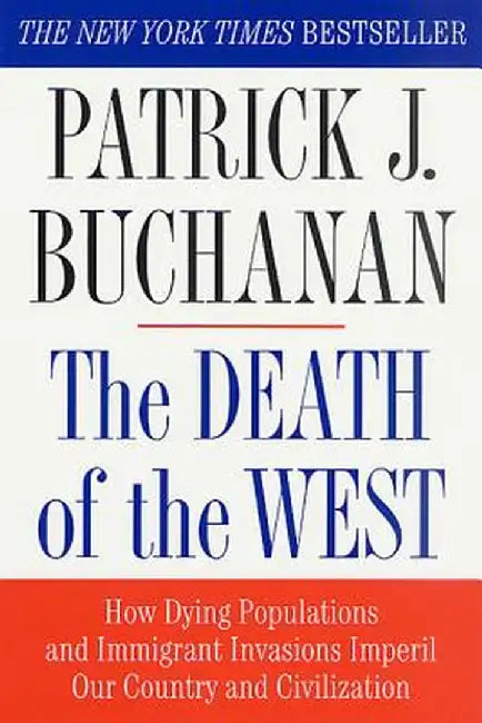 Buy The Death of the West (English, Patrick J. Buchanan) Online at Best Price - BookBajar
