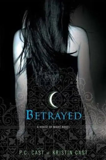 Buy Betrayed (English, P. C. Cast) Online at Best Price - BookBajar