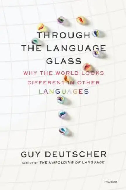 Buy Through the Language Glass (English, Guy Deutscher) Online at Best Price - BookBajar