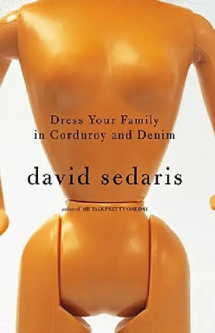 Buy Dress Your Family in Corduroy and Denim (English, David Sedaris) Online at Best Price - BookBajar