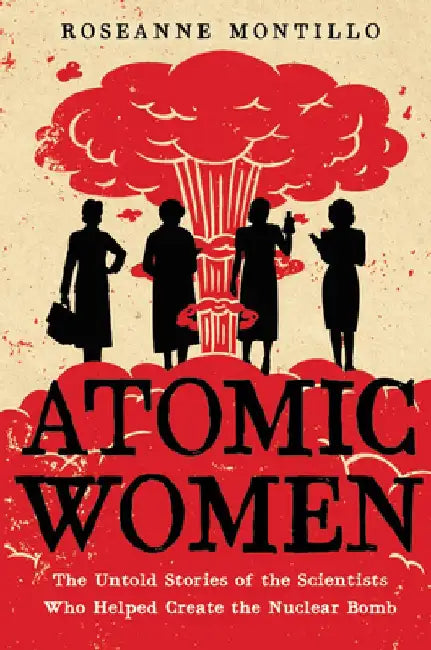 Atomic Women (English, Roseanne Montillo) - Image 1 - BookBajar