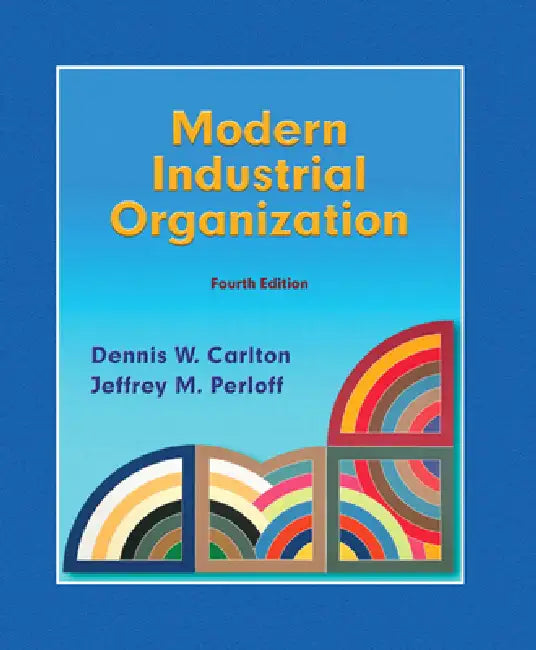 Modern Industrial Organization (English, Dennis Carlton | Jeffrey Perloff) - Image 1 - BookBajar
