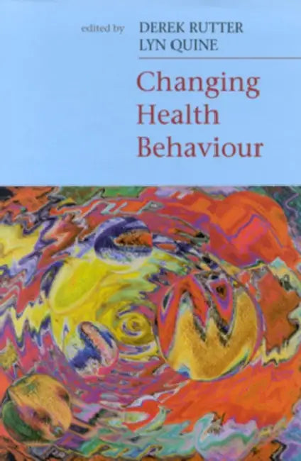 Buy Changing Health Behaviour (English, Jill Rutter | Rutter | Derek Rutter) Online at Best Price - BookBajar