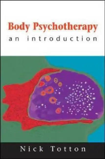 Buy Body Psychotherapy (English, Nick Totton) Online at Best Price - BookBajar