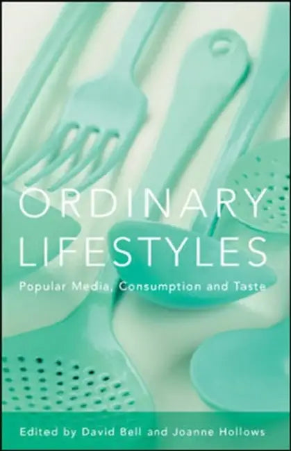Buy Ordinary Lifestyles (English, David Bell | Joanne Hollows) Online at Best Price - BookBajar