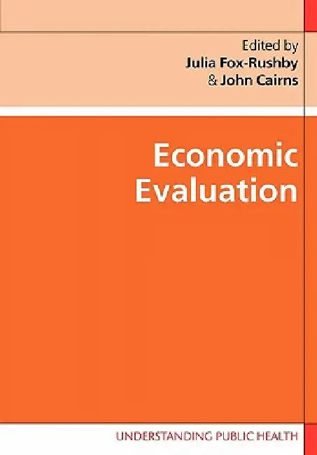 Buy Economic Evaluation (English, Julia Fox-Rushby | John Cairns) Online at Best Price - BookBajar