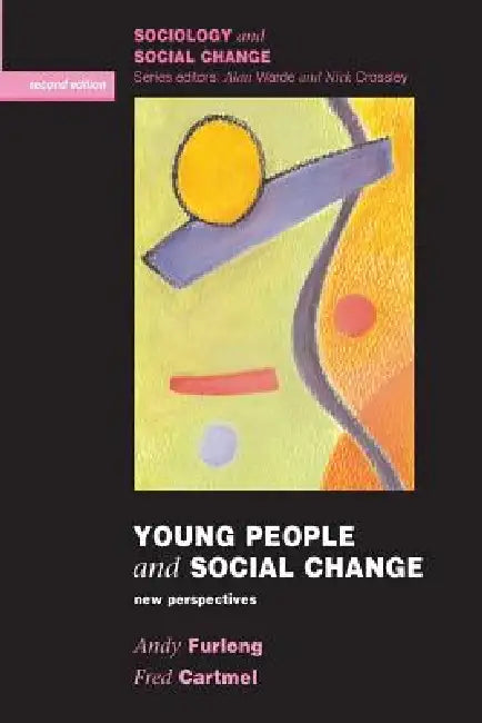Buy Young People and Social Change (English, Andy Furlong | Fred Cartmel) Online at Best Price - BookBajar