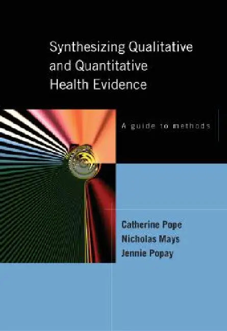 Synthesizing Qualitative and Quantitative Health Research (English, Catherine Pope | Nick Mays | Jennie Popay) - Image 1 - BookBajar