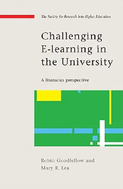 Buy Challenging E-Learning in the University (English, Robin Goodfellow | Mary R. Lea) Online at Best Price - BookBajar